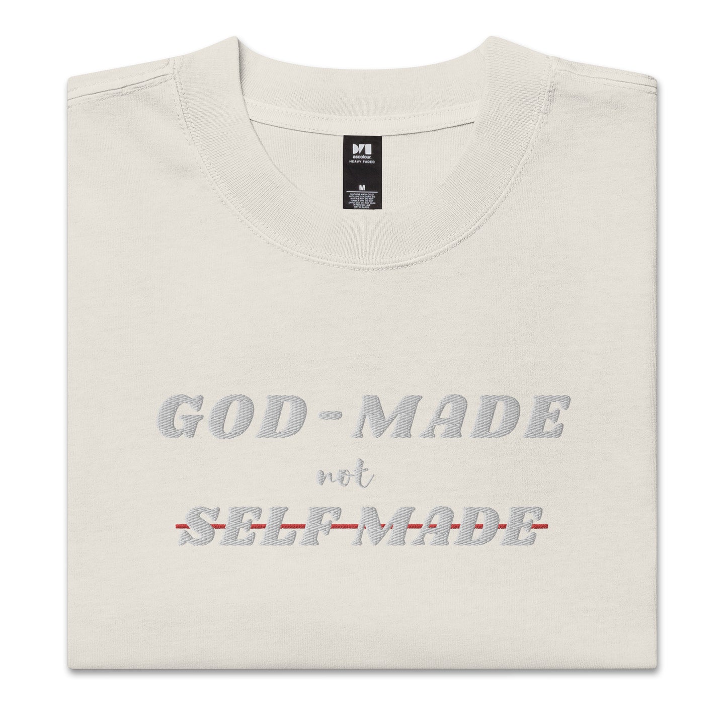 God-Made, Not Self Made Embroidered Oversized Faded T-Shirt