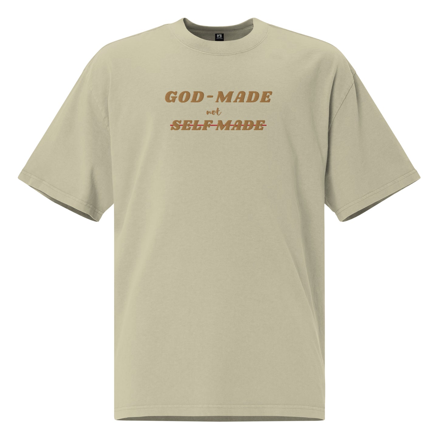 God-Made, Not Self Made Embroidered Oversized Faded T-Shirt