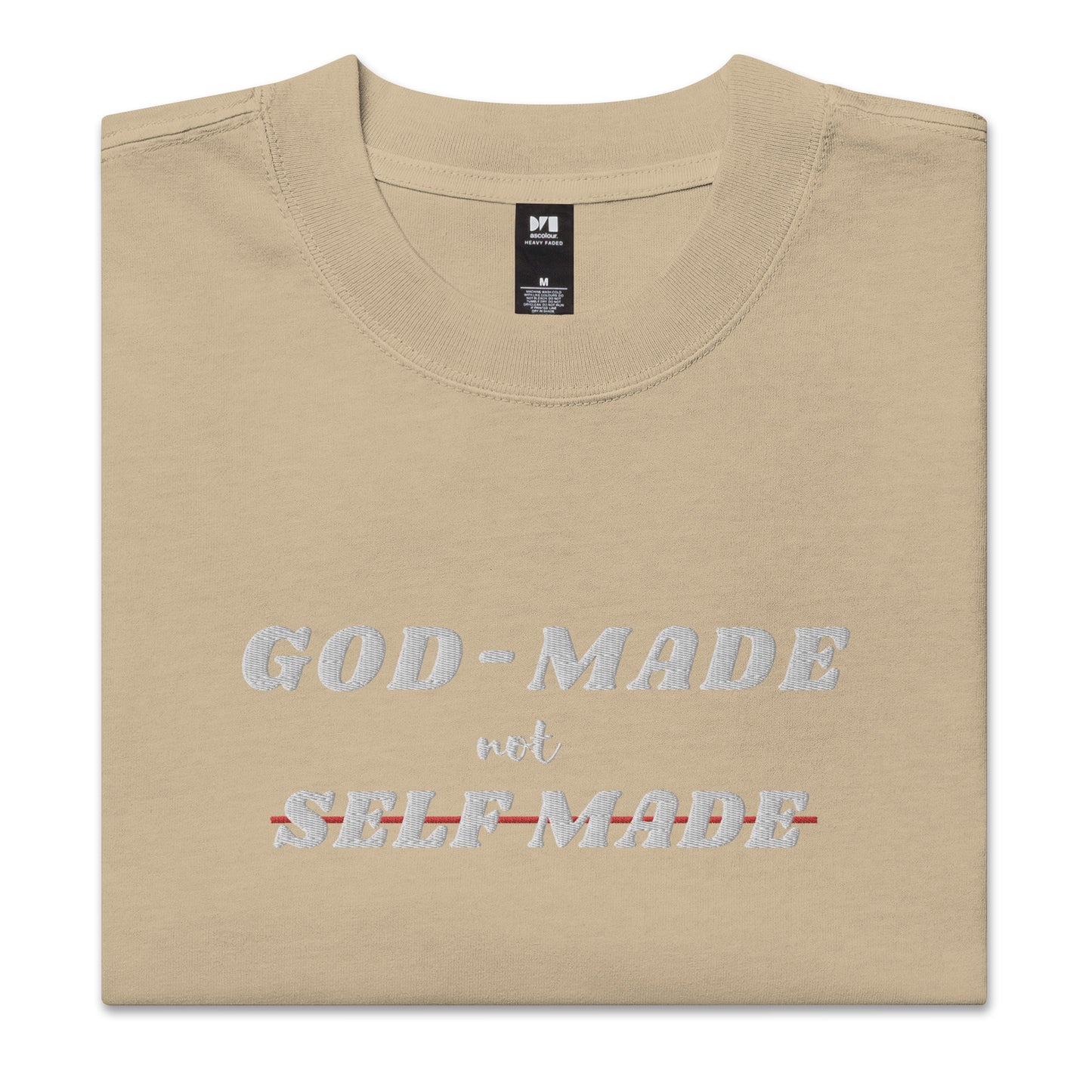 God-Made, Not Self Made Embroidered Oversized Faded T-Shirt