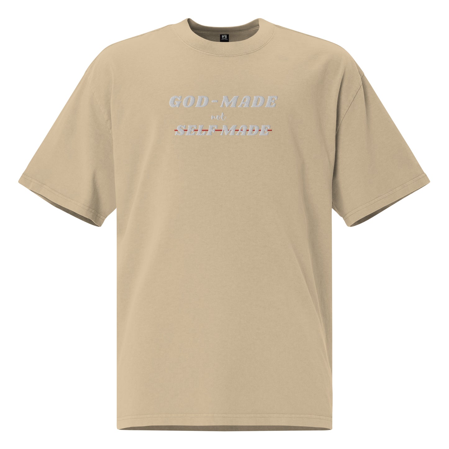 God-Made, Not Self Made Embroidered Oversized Faded T-Shirt