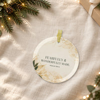 FEARFULLY & WONDERFULLY MADE. — Psalm 139:14 Glass Keepsake Ornament