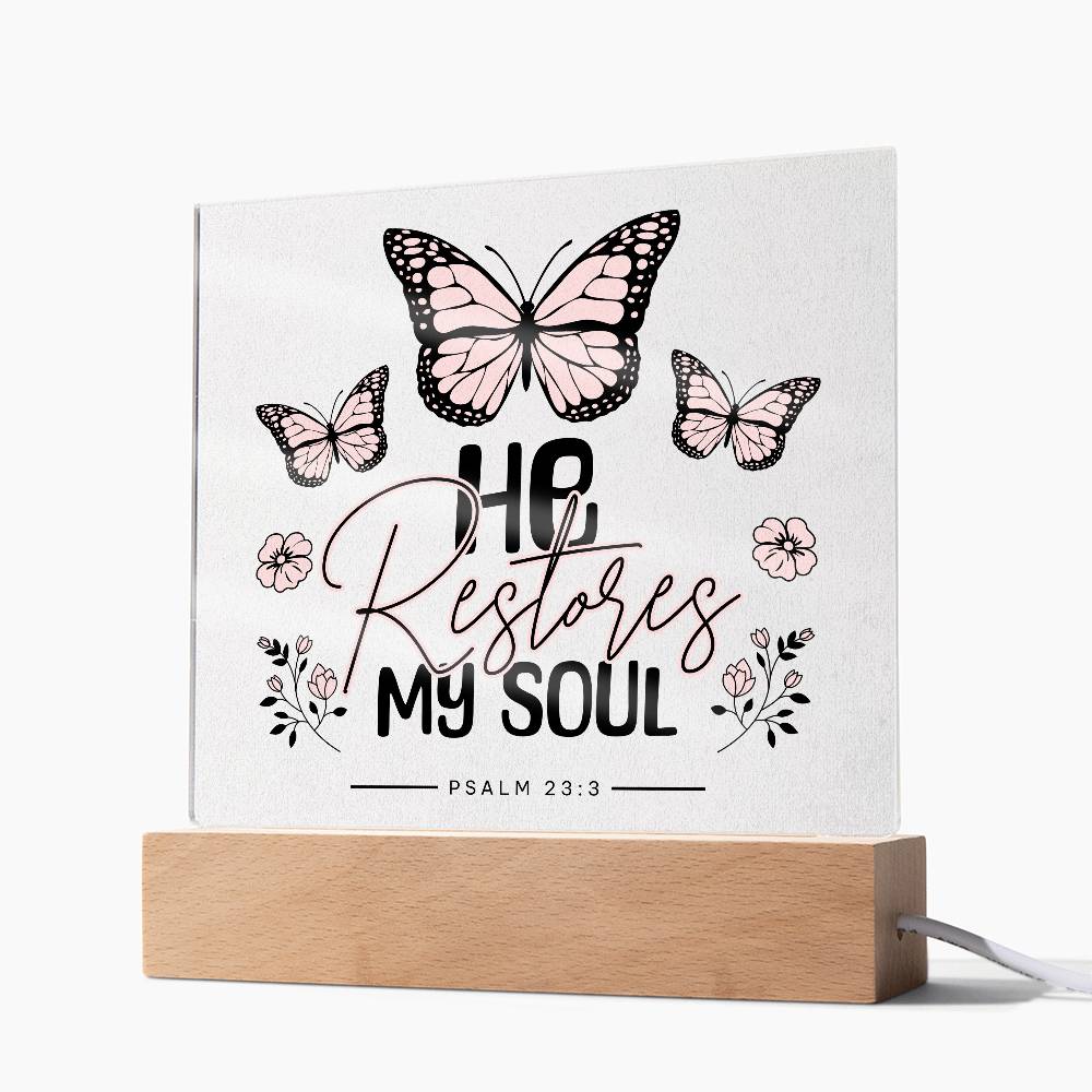 He Restores My Soul Acrylic Night Light