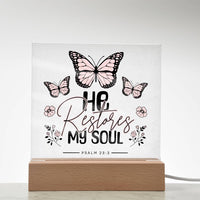He Restores My Soul Acrylic Night Light