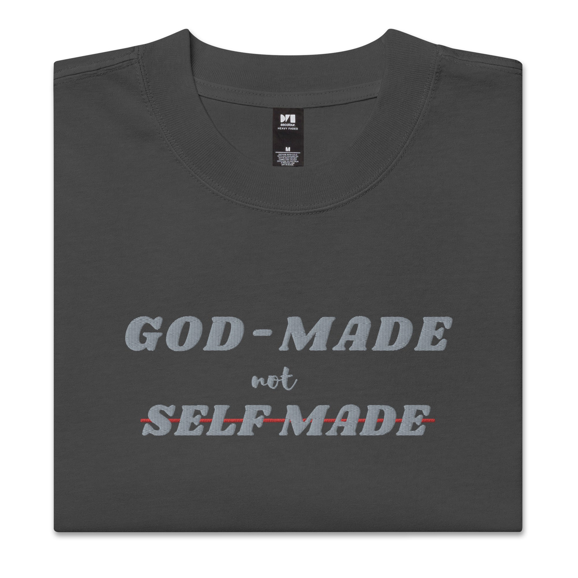 God-Made, Not Self Made Embroidered Oversized Faded T-Shirt