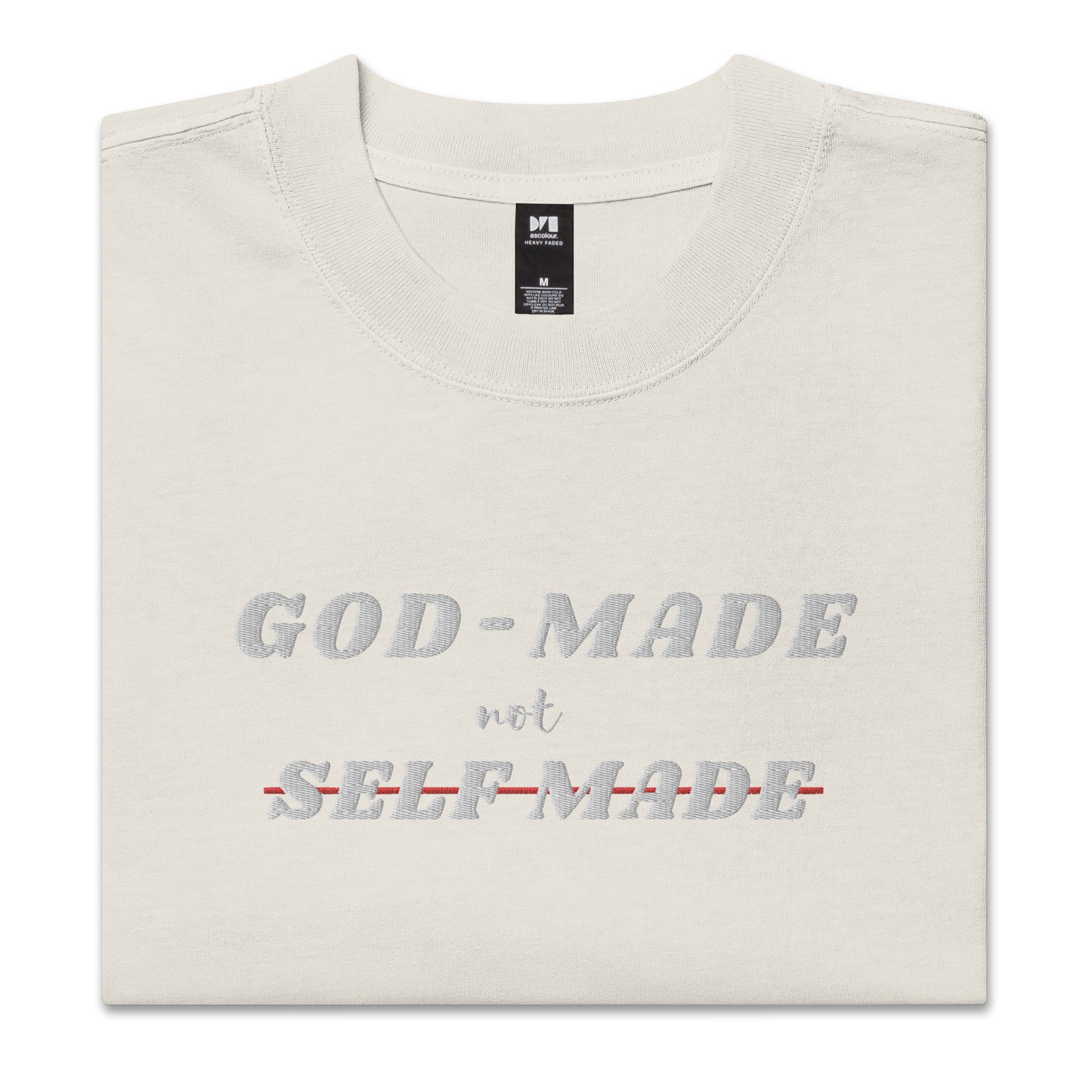 God-Made, Not Self Made Embroidered Oversized Faded T-Shirt