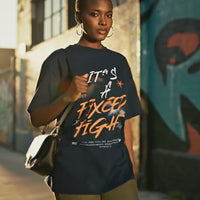 It’s A Fixed Fight Oversized Faith T-Shirt